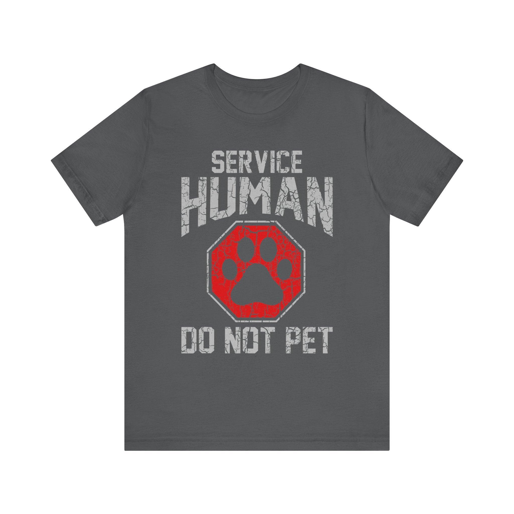 Service Human Do Not Pet T-Shirt – Funny Dog Owner Tee