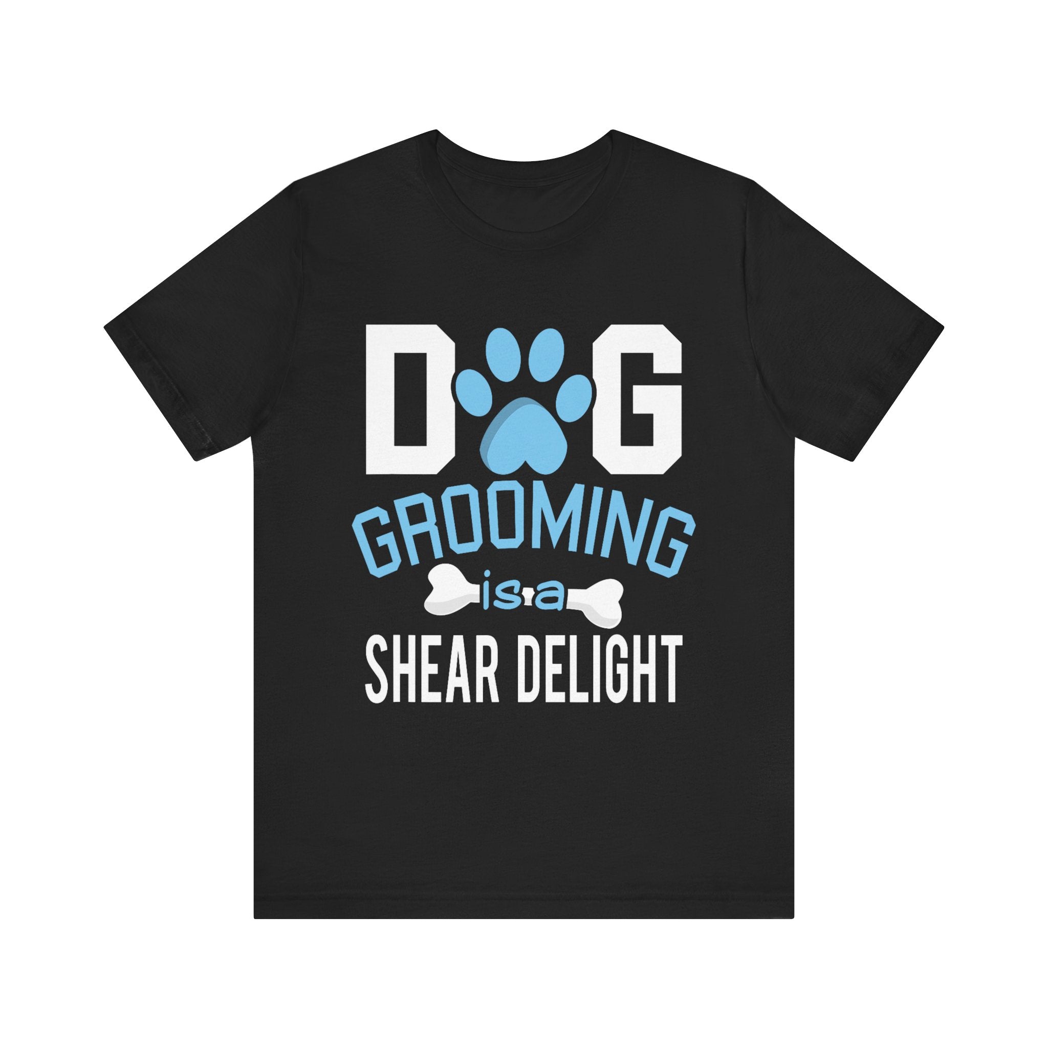 Dog Grooming T-Shirt – Funny Pet Groomer Shear Delight Tee for Men & Women
