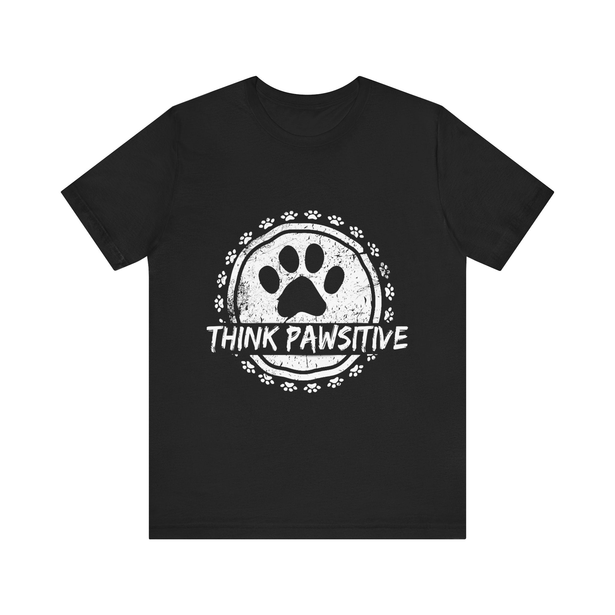 Unisex Pet Lover Tee | Think Pawsitive Shirt for Dog Owners, Animal Lovers, Gift for Pet Parents, Casual Everyday Wear, Positive Vibes