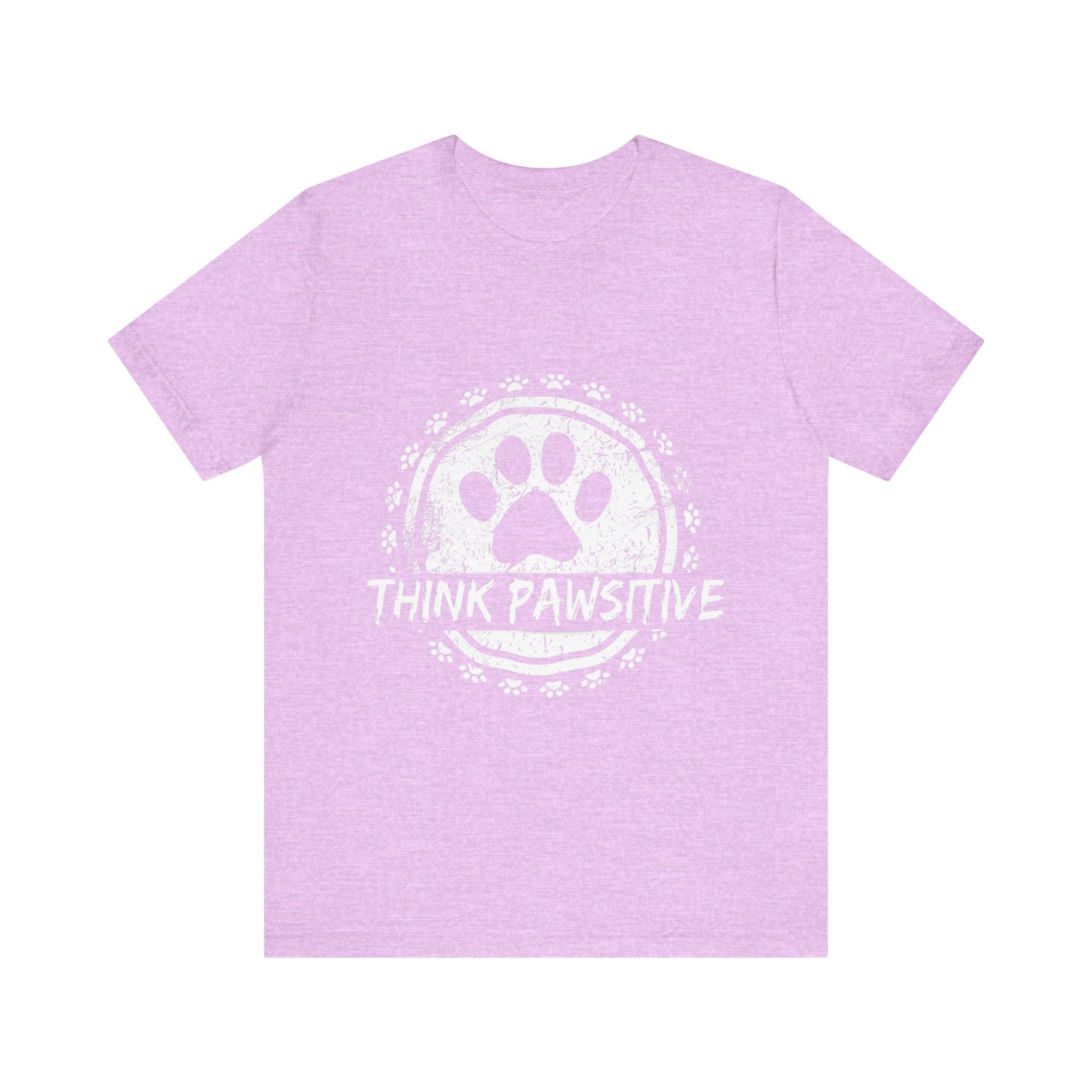 Unisex Pet Lover Tee | Think Pawsitive Shirt for Dog Owners, Animal Lovers, Gift for Pet Parents, Casual Everyday Wear, Positive Vibes