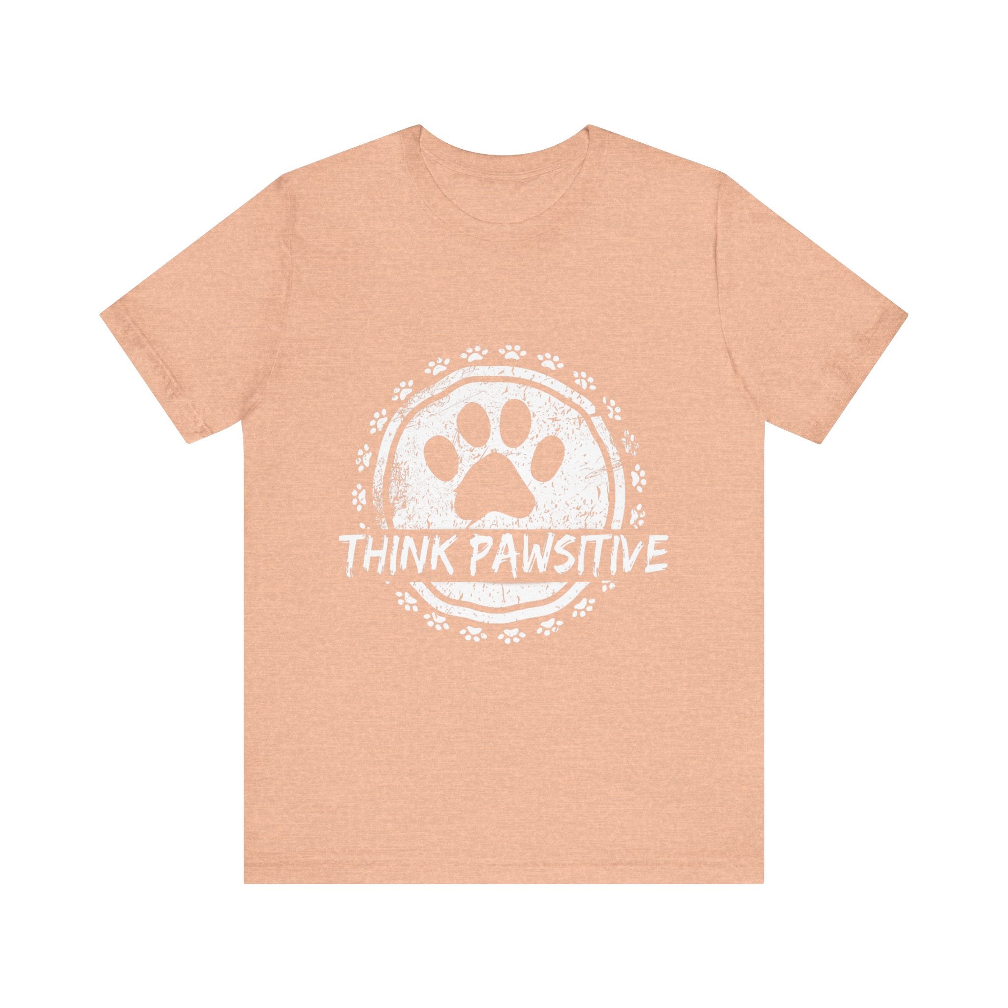 Unisex Pet Lover Tee | Think Pawsitive Shirt for Dog Owners, Animal Lovers, Gift for Pet Parents, Casual Everyday Wear, Positive Vibes