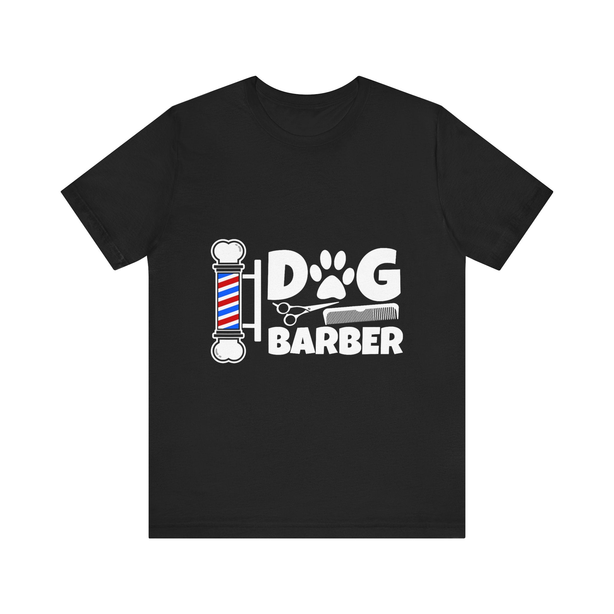 Funny Dog Barber T-Shirt – Pet Groomer Gift Tee