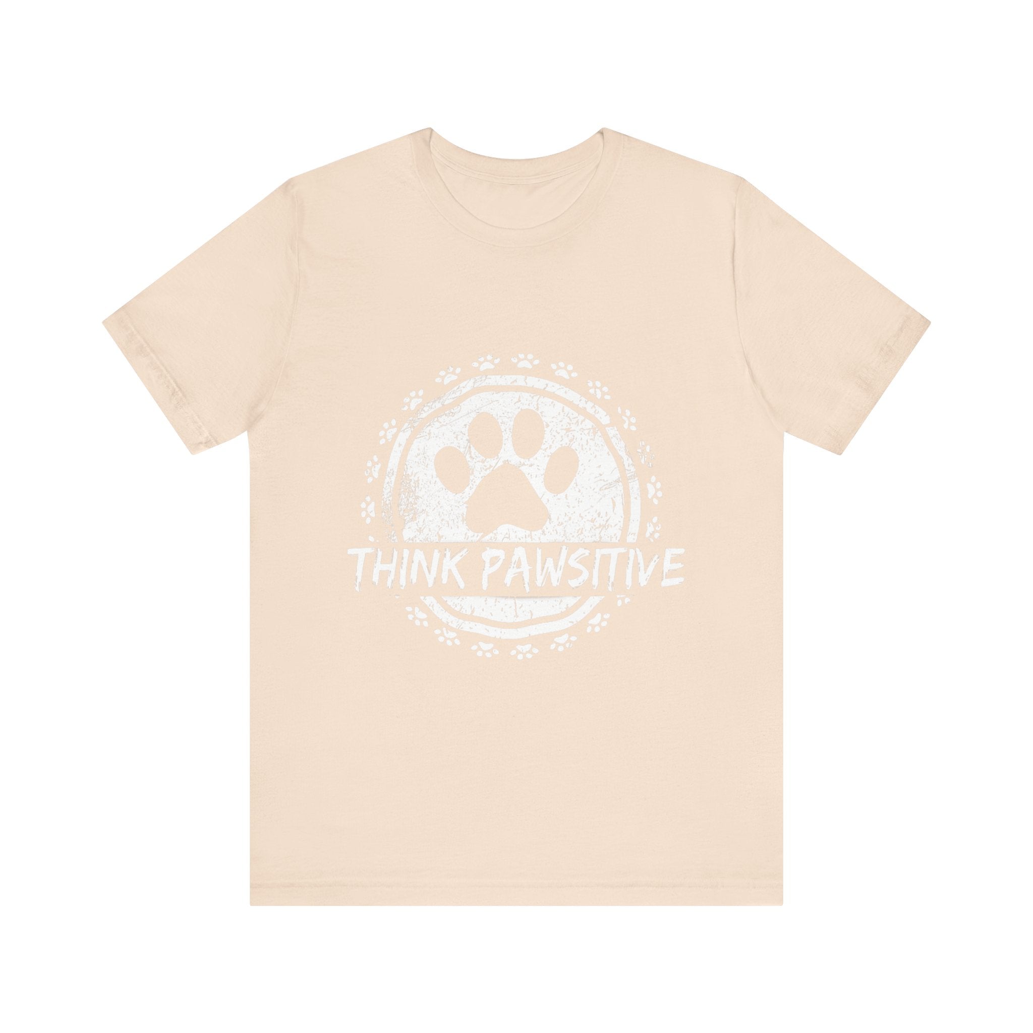 Unisex Pet Lover Tee | Think Pawsitive Shirt for Dog Owners, Animal Lovers, Gift for Pet Parents, Casual Everyday Wear, Positive Vibes