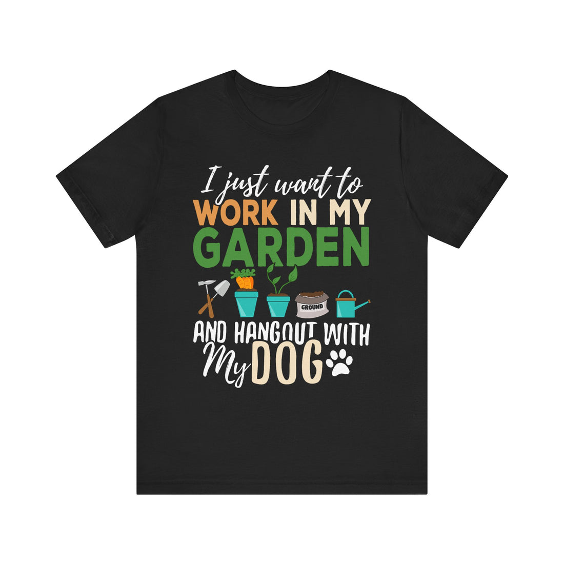Gardening Dog Lover T-Shirt – Funny Garden Work Pet Gift Tee