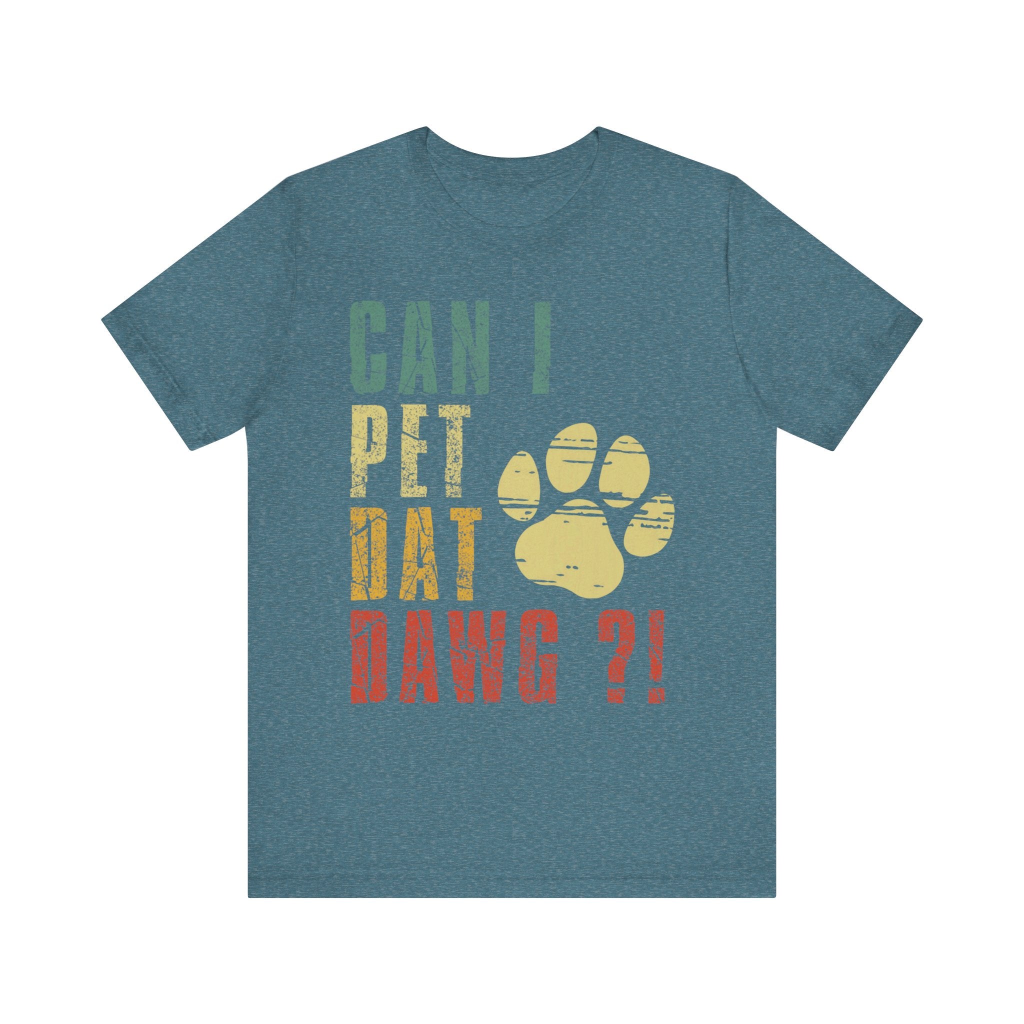 Can I Pet Dat Dog Funny T-Shirt