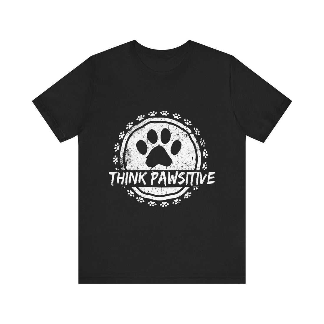 Unisex Pet Lover Tee | Think Pawsitive Shirt for Dog Owners, Animal Lovers, Gift for Pet Parents, Casual Everyday Wear, Positive Vibes